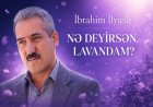 İbrahim İlyaslı - NӘ DEYİRSӘN, LAVANDAM? AUDİO