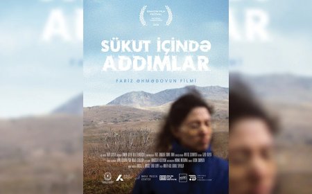 "Sükut içində addımlar" filmi dünya premyerasında