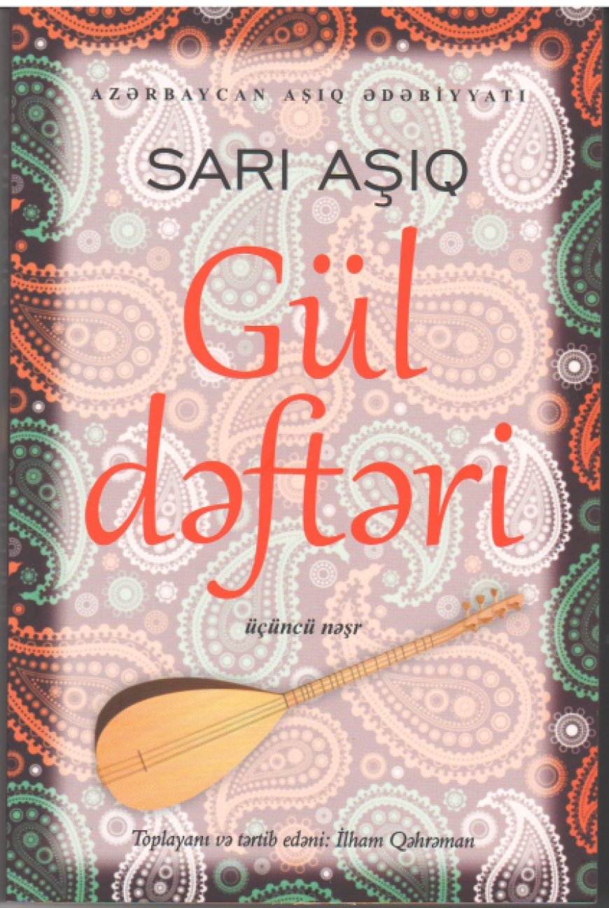 Sarı Aşığın “Gül dəftəri” kitabı çap olunub