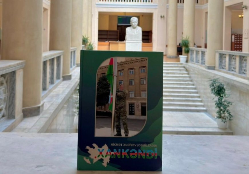 Əməkdar jurnalistin “Xankəndi” adlı kitabı çap olunub