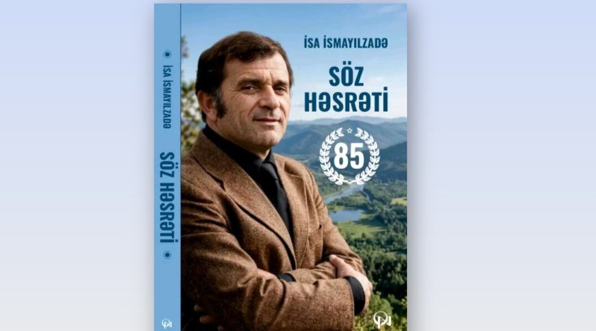 "Yaz gətir, səni də çap edək" - Əlabbas İsa İsmayılzadəni xatırlayır