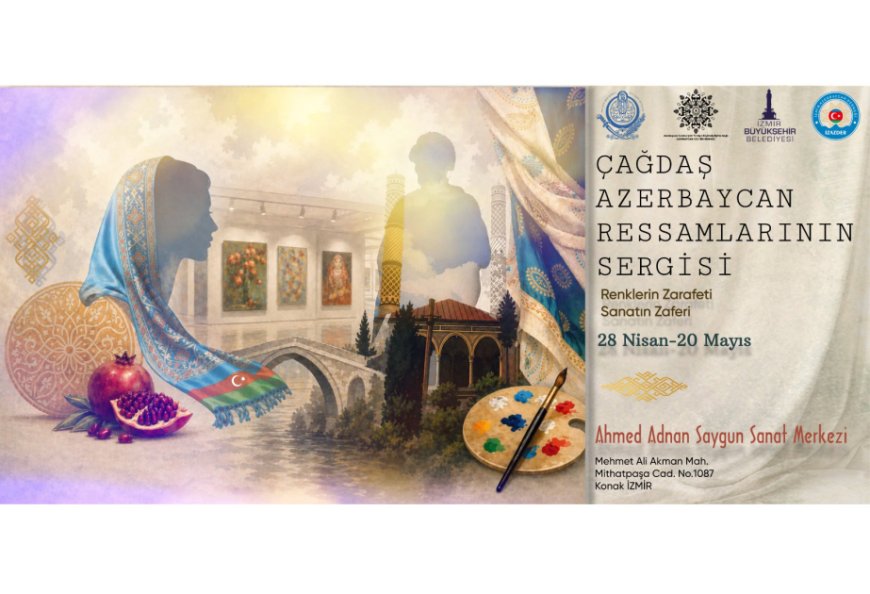 Türkiyədə müasir Azərbaycan rəssamlarının sərgisi açılacaq