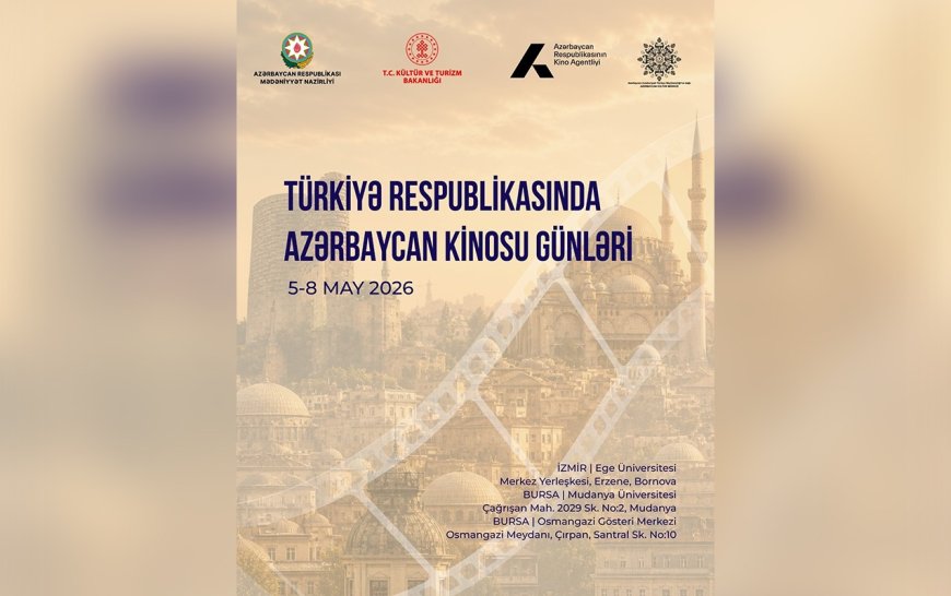 Türkiyədə Azərbaycan Kinosu Günləri keçirilir