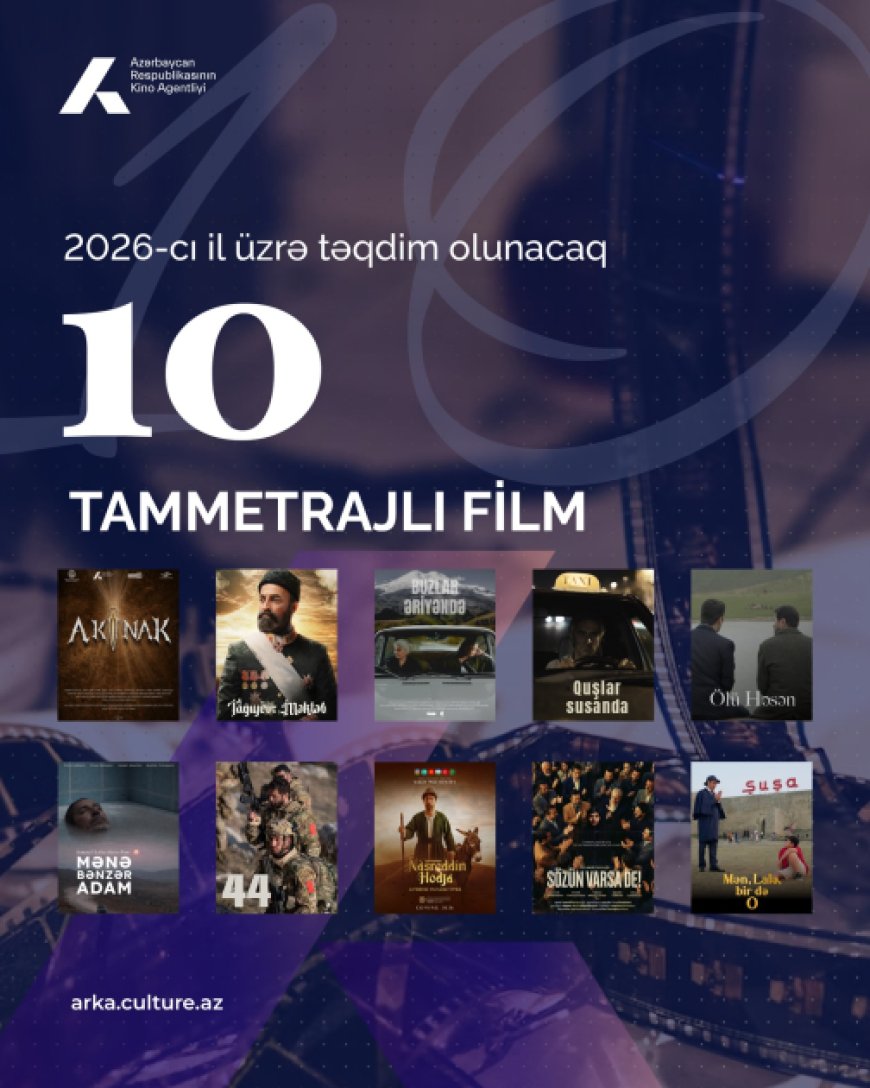 ARKA: Bu il ekranlara 10 tammetrajlı bədii film çıxacaq