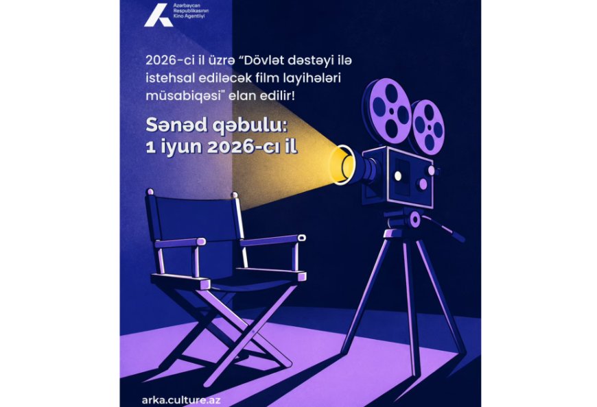 2026-cı il üzrə film layihələri müsabiqəsi elan edildi