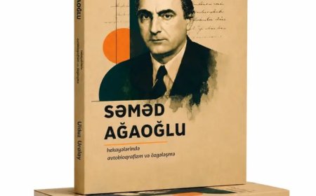 Səməd Ağaoğlu haqqında ilk monoqrafik araşdırma