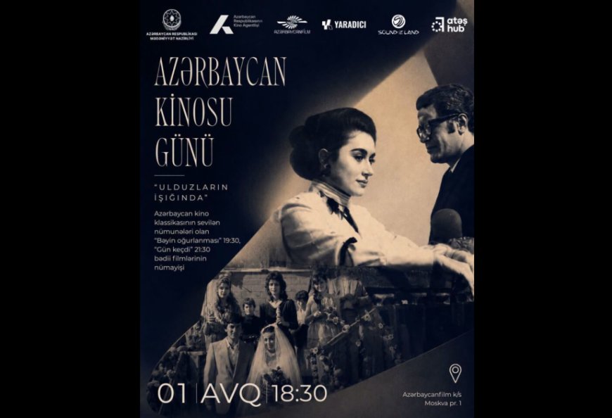 Azərbaycan Kinosu Günündə unudulmaz kino axşamı