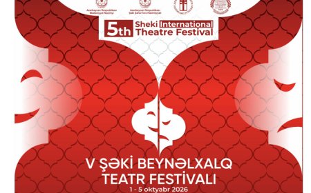 Şəkidə Beynəlxalq Teatr Festivalı keçiriləcək