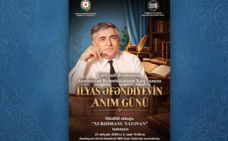 İlyas Əfəndiyevin xatirəsi yad ediləcək